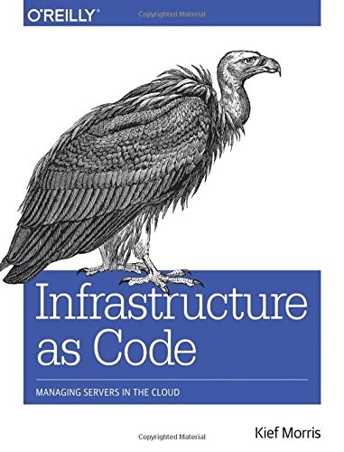Cover of Infrastructure as Code by Kief Morris